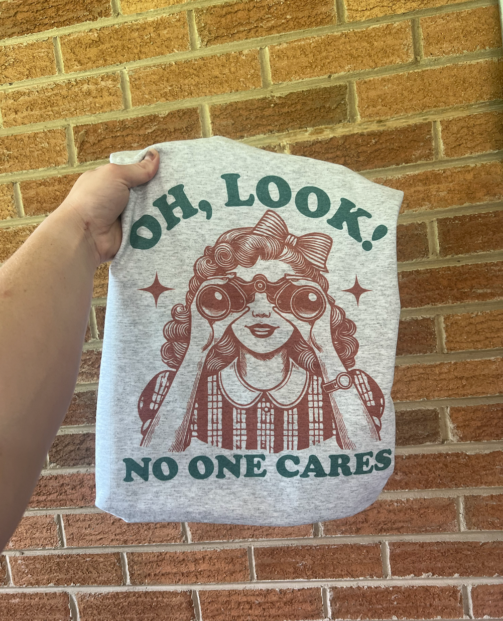 Oh Look No One Cares Graphic Tee